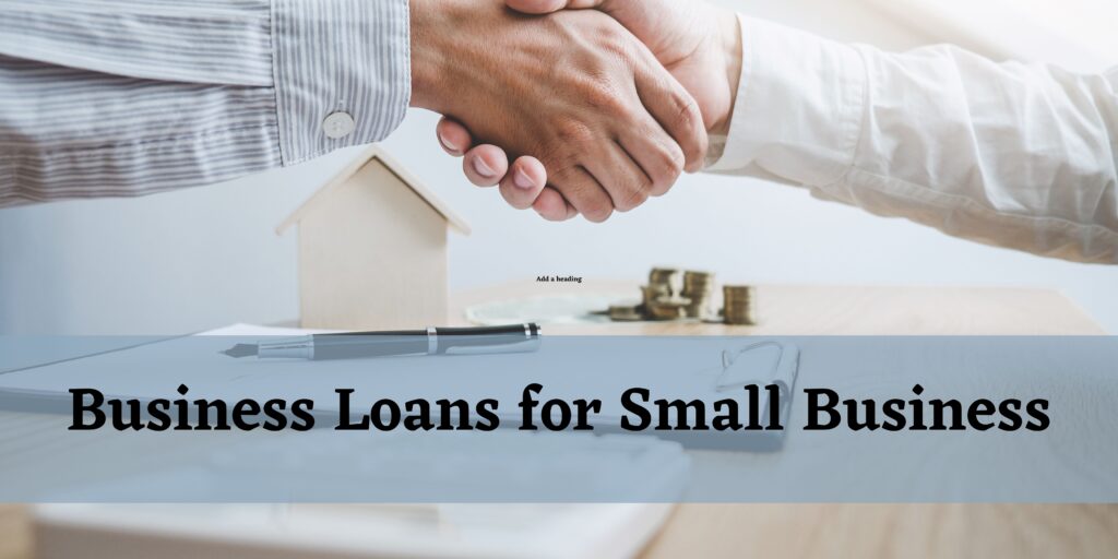 Business loan for Small Business